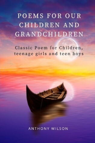 Cover of Poems For Our Children And Grandchildren