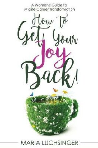 Cover of How to Get Your Joy Back!