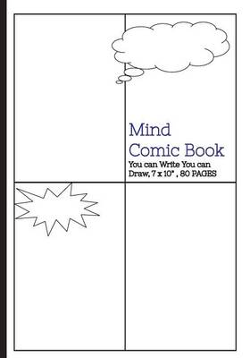 Book cover for Mind Comic Book - 7 x 10" 80 P, 4 Panel, Blank Comic created by Yourself