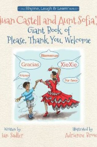 Cover of Juan Castell & Aunt Sofia's Book of Please, Thank You, Welcome