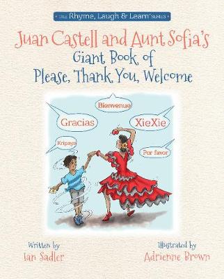 Book cover for Juan Castell & Aunt Sofia's Book of Please, Thank You, Welcome