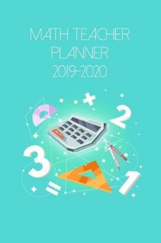 Cover of Math Teacher Planner 2019-2020