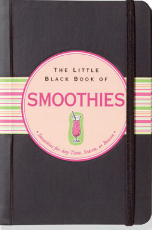 Cover of Little Black Book of Smoothies