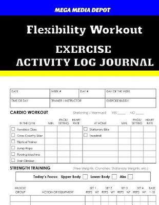 Book cover for Flexibility Workout Exercise Activity Log Journal