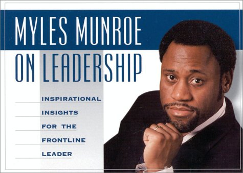 Book cover for Myles Munroe on Leadership