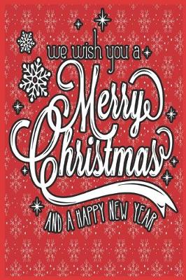 Book cover for We Wish You A Merry Christmas And A Happy New Year