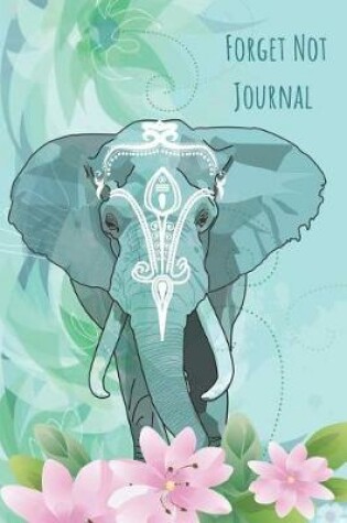 Cover of Forget Not Journal