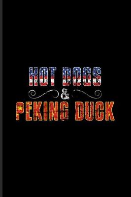 Book cover for Hot Dogs & Peking Duck