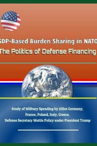 Cover of Gdp-Based Burden Sharing in NATO