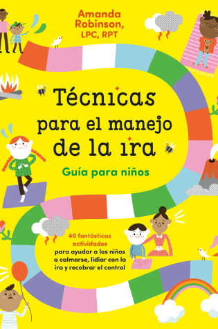 Cover of Técnicas para el manejo de la ira: Guía para niños / Anger Management Skills  Workbook for Kids