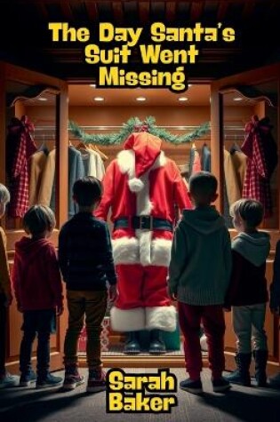 Cover of The Day Santa's Suit Went Missing