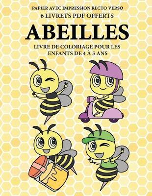 Book cover for Livre de coloriage pour les enfants de 4 � 5 ans (Abeilles)