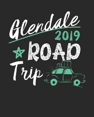 Book cover for Glendale Road Trip 2019