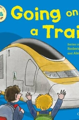 Cover of Oxford Reading Tree Read With Biff, Chip, and Kipper: First Experiences: Going on a Train
