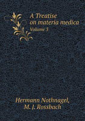 Book cover for A Treatise on materia medica Volume 3