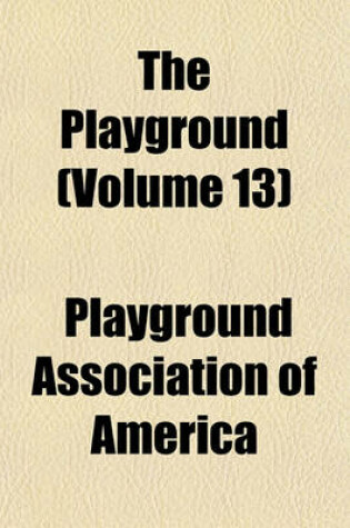 Cover of The Playground (Volume 13)