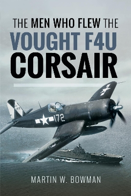 Book cover for The Men Who Flew the Vought F4U Corsair