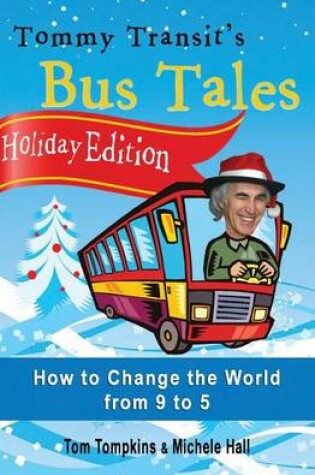 Cover of Holiday Edition - Tommy Transit's Bus Tales