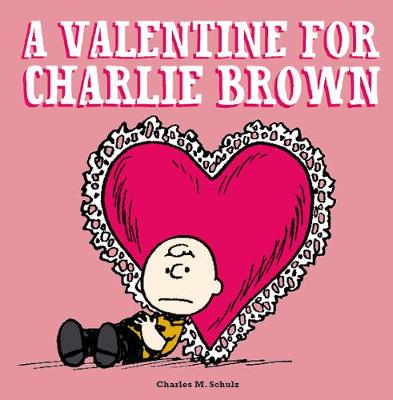 Book cover for A Valentine For Charlie Brown