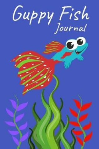 Cover of Guppy Fish Journal