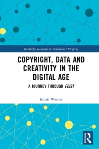 Cover of Copyright, Data and Creativity in the Digital Age