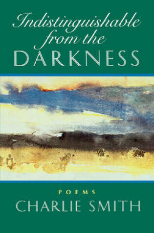 Cover of Indistinguishable from the Darkness