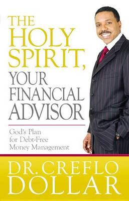 Book cover for The Holy Spirit, Your Financial Advisor