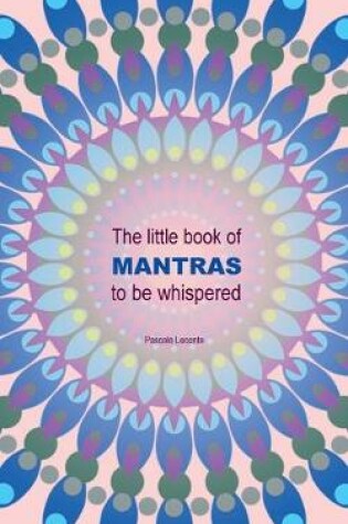 Cover of The little book of Mantras to be whispered