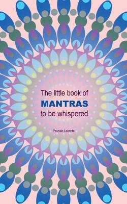 Book cover for The little book of Mantras to be whispered