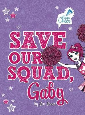 Book cover for Team Cheer Save Our Squad, Gaby #7