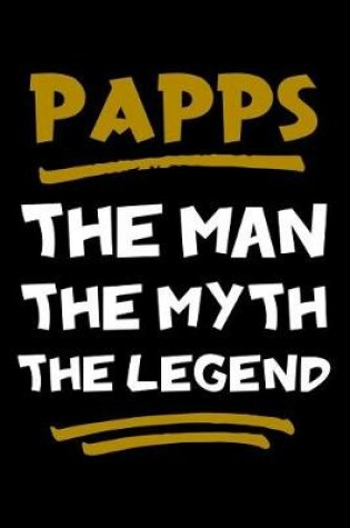 Cover of Papps The Man The Myth The Legend