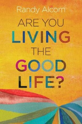 Cover of Are You Living the Good Life
