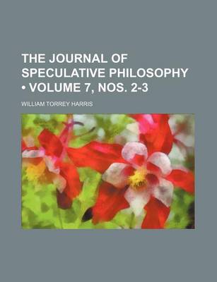 Book cover for The Journal of Speculative Philosophy (Volume 7, Nos. 2-3)