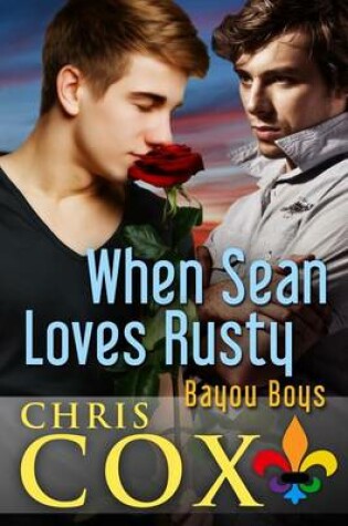 Cover of When Sean Loves Rusty