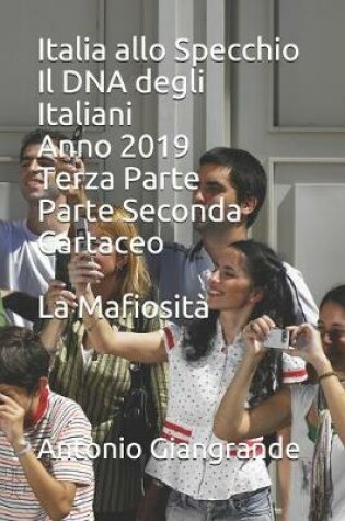 Cover of Italia allo Specchio Il DNA degli Italiani Anno 2019 Terza Parte Parte Seconda Cartaceo