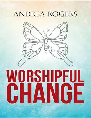 Book cover for Worshipful Change