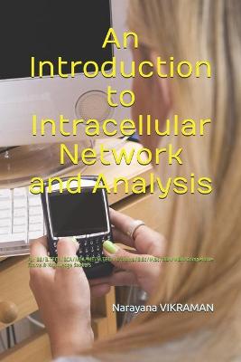 Book cover for An Introduction to Intracellular Network and Analysis