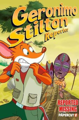 Cover of Geronimo Stilton Reporter Vol. 13