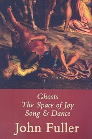 Cover of Ghosts, The Space of Joy, Song & Dance