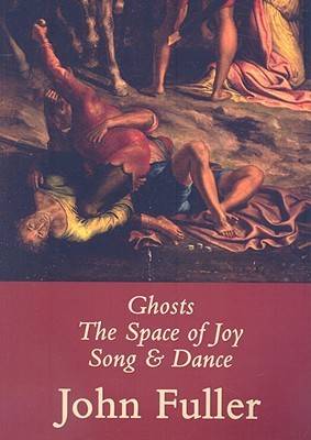 Book cover for Ghosts, The Space of Joy, Song & Dance