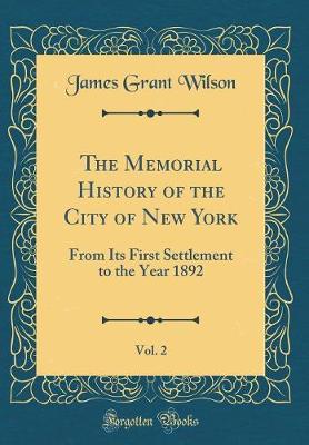 Book cover for The Memorial History of the City of New York, Vol. 2