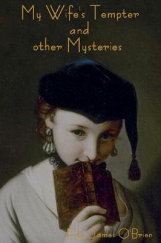 Cover of My Wife's Tempter and other Mysteries