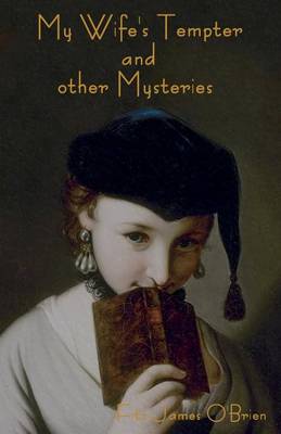 Book cover for My Wife's Tempter and other Mysteries