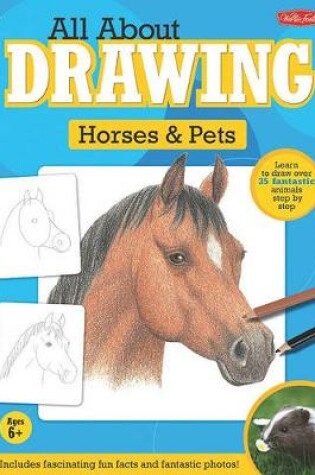 Cover of All about Drawing Horses & Pets