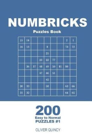 Cover of Numbricks Puzzles Book - 200 Easy to Normal Puzzles 9x9 (Volume 1)