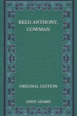 Cover of Reed Anthony, Cowman - Original Edition
