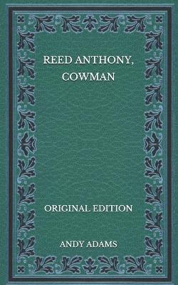 Book cover for Reed Anthony, Cowman - Original Edition