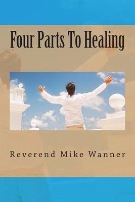 Book cover for Four Parts To Healing
