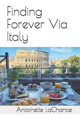 Cover of Finding Forever Via Italy