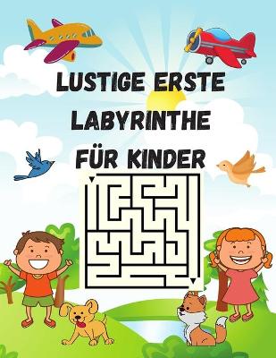 Book cover for Lustige erste Labyrinthe fur Kinder